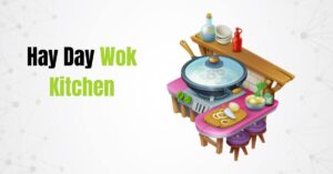 Hay Day Wok Kitchen Guide Unleash the Power of the Wok